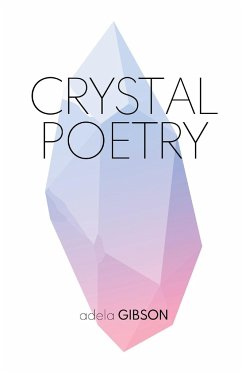 Crystal Poetry - Gibson, Adela