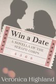Win a Date: A novella of the Seraph Corps (eBook, ePUB) Win a Date: A novella of the Seraph Corps (eBook, ePUB)