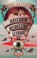 Arizanin Merkezine Seyahat - Ertekin, Sona