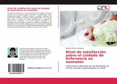 Nivel de satisfacción sobre el cuidado de Enfermería en neonatos