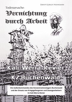 Vernichtung durch Arbeit (eBook, ePUB) - Hahmann, Ernst-Ulrich