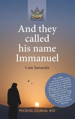 And they called his name Immanuel - of the Phoenix-Journals, Team of authors