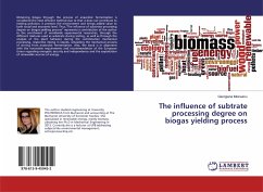 The influence of subtrate processing degree on biogas yielding process