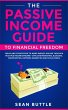 The Passive Income Guide to Financial... - Bild 1