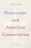 Protestants and American Conservatism (eBook, ePUB)