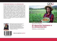 El derecho humano a la alimentación - Bernal Ballesteros, María José