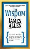 The Wisdom of James Allen (eBook, ePUB)