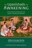 The Upanishads for Awakening: A Practical Commentary on India's Classical Scriptures (eBook, ePUB)