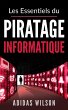 Les Essentiels du Piratage Informatique... - Bild 1