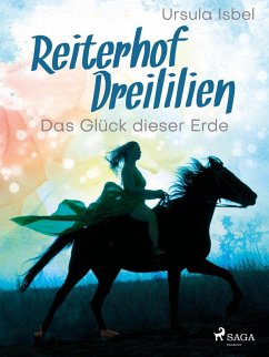 Reiterhof Dreililien 1 - Das Glück dieser Erde (eBook, ePUB) - Isbel, Ursula