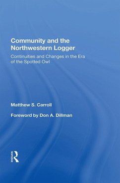 Community And The Northwestern Logger (eBook, PDF) - Carroll, Matthew S.
