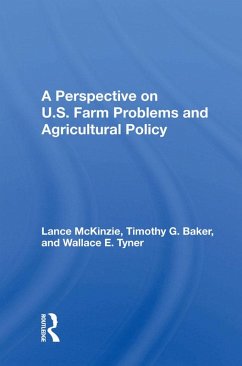 A Perspective on U.S. Farm Problems and Agricultural Policy (eBook, PDF) - McKinzie, Lance