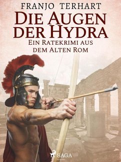 Die Augen der Hydra - Ein Ratekrimi aus dem alten Rom (eBook, ePUB) - Terhart, Franjo