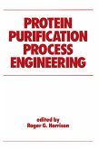 Protein Purification Process Engineering (eBook, ePUB)