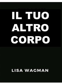 Cover Il Tuo Altro Corpo (eBook, ePUB)