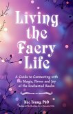 Living the Faery Life (eBook, ePUB)