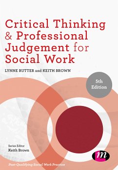 Critical Thinking and Professional Judgement for Social Work (eBook, PDF) - Rutter, Lynne; Brown, Keith