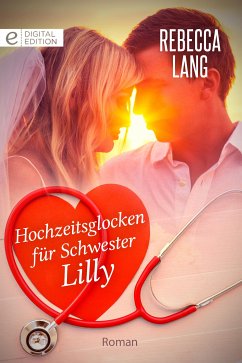 Hochzeitsglocken für Schwester Lilly (eBook, ePUB) - Lang, Rebecca