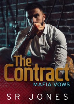 The Contract: A Mafia Vows Prequel (eBook, ePUB) - Jones, Sr