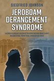 Jeroboam Derangement Syndrome (eBook, ePUB) Jeroboam Derangement Syndrome (eBook, ePUB)