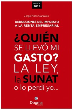 Cover ¿Quién se llevó mi gasto? La ley, la SUNAT o lo perdí yo... (eBook, ePUB)
