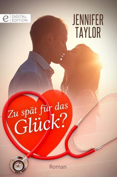 Zu spät für das Glück? (eBook, ePUB)
