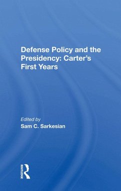 Cover Defense Policy and the Presidency: Carter's First Years (eBook, PDF)