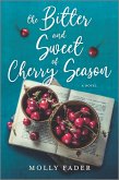 The Bitter and Sweet of Cherry Season (eBook, ePUB)