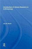 Introduction to Library Research in Anthropology (eBook, PDF) Introduction to Library Research in Anthropology (eBook, PDF)