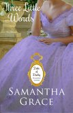 Three Little Words (Duke of Danby: Halliday Sisters, #3) (eBook, ePUB)