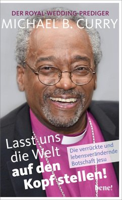 Lasst uns die Welt auf den Kopf stellen! (eBook, ePUB) - Curry, Michael B.