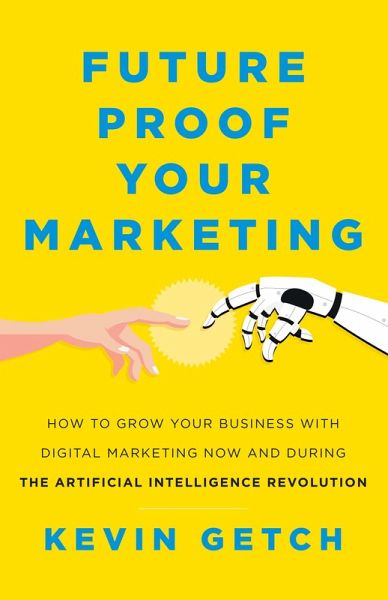 Future Proof Your Marketing (eBook, ePUB)