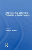 Interindividual Behavioral Variability in Social Insects (eBook, PDF)