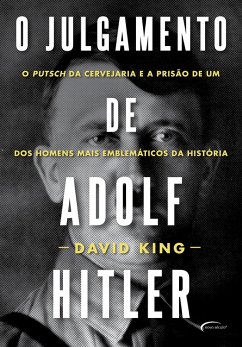 O julgamento de Adolf Hitler (eBook, ePUB) - King, David