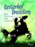 Reiterhof Dreililien 3 - Der Frühling des Lebens (eBook, ePUB)