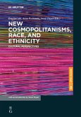 New Cosmopolitanisms, Race, and Ethnicity (eBook, PDF)