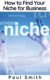How to Find Your Niche for Business (eBook, ePUB)
