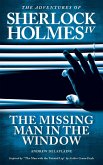 The Missing Man in the Window (The Adventures of Sherlock Holmes IV) (eBook, ePUB)