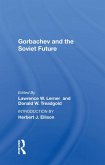 Gorbachev And The Soviet Future (eBook, PDF)