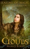 Of the Clouds (Seasons of Magic: Fireflies & Faeries, #1) (eBook, ePUB)