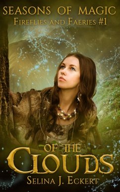 Cover Of the Clouds (Seasons of Magic: Fireflies & Faeries, #1) (eBook, ePUB)