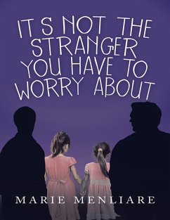 It's Not the Stranger You Have to Worry About (eBook, ePUB) - Menliare, Marie