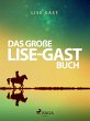 Das große Lise-Gast-Buch (eBook, ePUB) - Bild 1