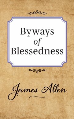 Byways of Blessedness (eBook, ePUB) - Allen, James