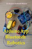 Arduino App Bluetooth Robotics (eBook, ePUB)