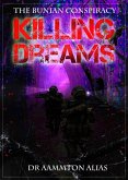 Killing Dreams (The Bunian Conspiracy, #2) (eBook, ePUB)