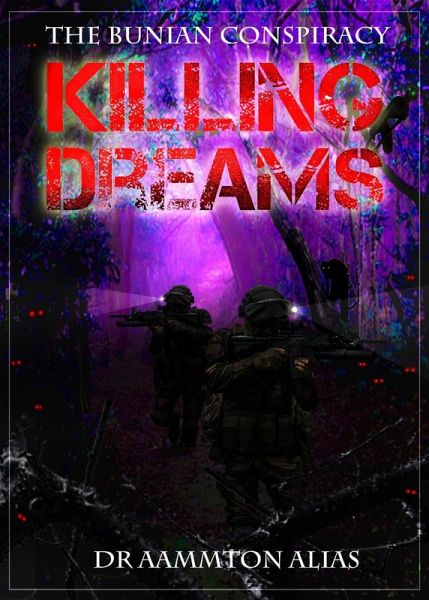 Killing Dreams (The Bunian Conspiracy, #2) (eBook, ePUB) Killing Dreams (The Bunian Conspiracy, #2) (eBook, ePUB)