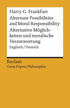 Alternate Possibilities and Moral Responsibility / Alternative Möglichkeiten ... (eBook, ePUB) - Frankfurt, Harry G.