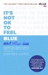 It's Not OK to Feel Blue (and other... - Bild 1