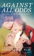 Against All Odds: Our Life Journey With... - Bild 1